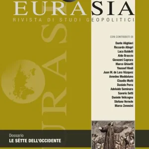 Eurasia. Rivista di studi geopolitici (2021). Vol. 2 Le sette dell‘Occidente Spedizione Espresso
