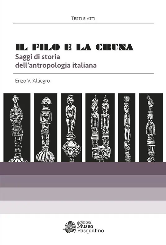 Compra Adesso Il filo e la cruna. Saggi di storia dell’antropologia italiana