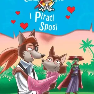 I pirati sposi. Capitan Fox. Con adesivi Consegna Rapida