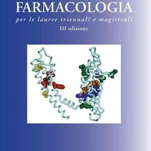 Compra Adesso Farmacologia per le lauree triennali e magistrali