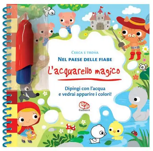 Cerca e trova. Nel paese delle fiabe. L‘ acquarello magico.. Ediz. a colori. Ediz. a spirale. Con gadget Prezzo Scontato