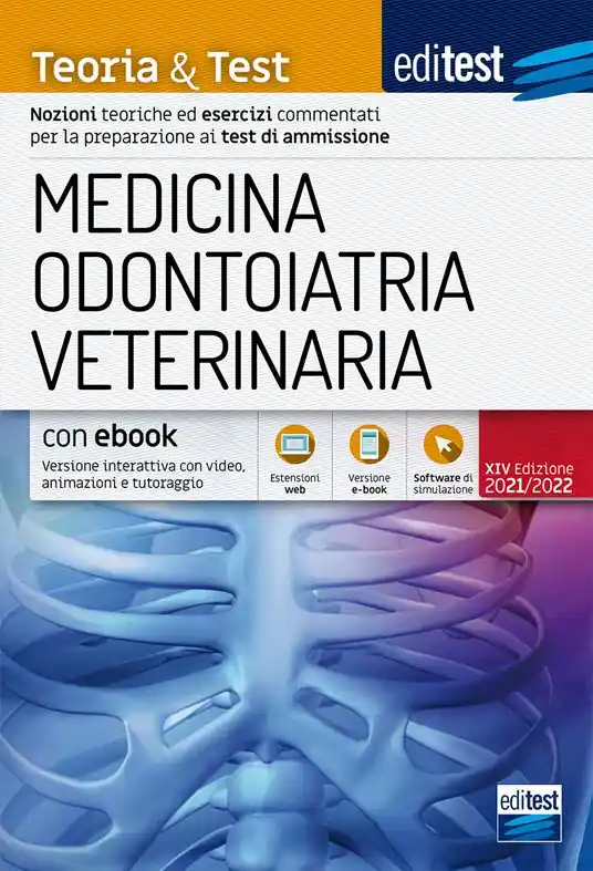 Promozione EdiTEST. Medicina, odontoiatria, veterinaria. Teoria & Test. Nozioni teoriche ed esercizi commentati per la preparazione ai test di accesso