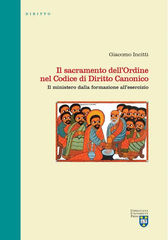 Il sacramento dell‘Ordine nel Codice di Diritto Canonico. Il ministero dalla formazione all‘esercizio Compra Online