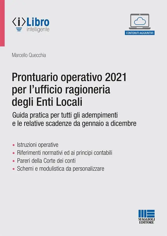Prezzo Conveniente Prontuario operativo 2021 per l‘ufficio ragioneria degli Enti Locali. Guida pratica per tutti gli adempimenti e le relative scadenze da gennaio a dicembre