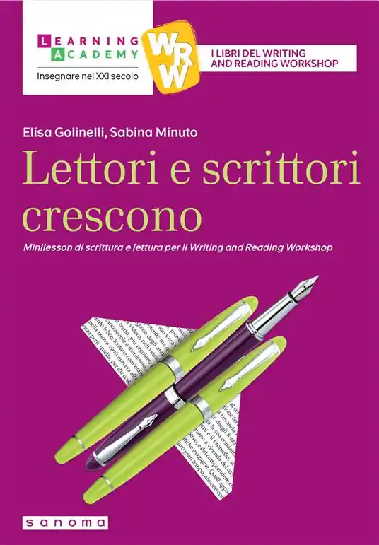 Subito Disponibile Lettori e scrittori crescono. Minilesson di scrittura per il writing and reading workshop