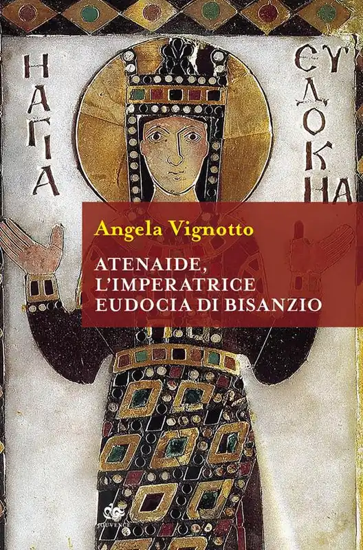 Atenaide, l‘imperatrice Eudocia di Bisanzio Occasione