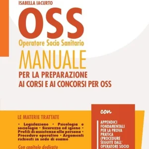 Reso Gratuito OSS operatore socio sanitario. Manuale per la preparazione ai corsi e ai concorsi per OSS. Con software di simulazione