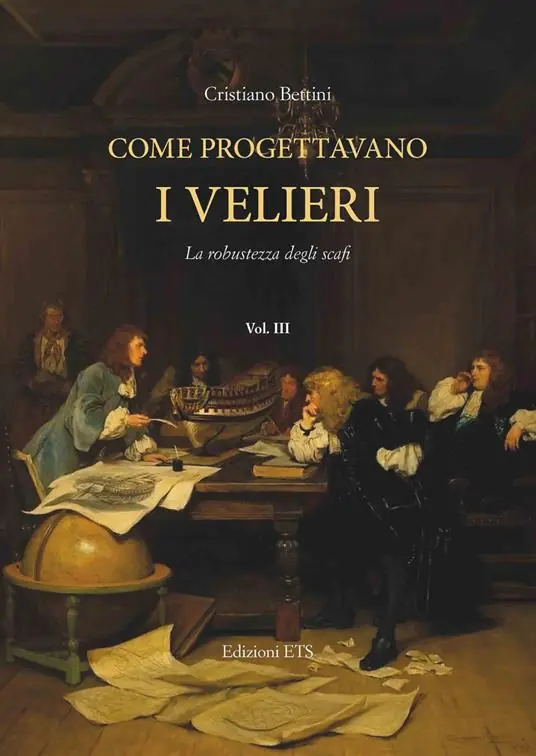 Offerta Lampo Come progettavano i velieri. Alle origini dell’architettura moderna di navi e yacht. Vol. 3