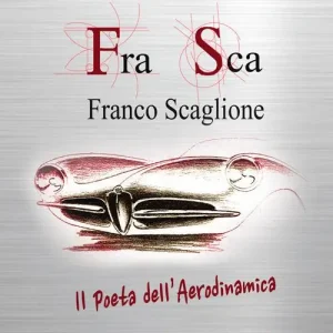 A Buon Prezzo FraSca. Franco Scaglione. Il poeta dell‘aerodinamica