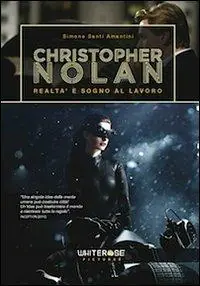 Christopher Nolan. Realtà e sogno al lavoro A Buon Prezzo