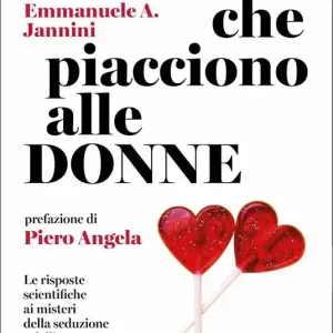 Pagamento Sicuro Uomini che piacciono alle donne. Le risposte scientifiche ai misteri della seduzione e dell‘amore