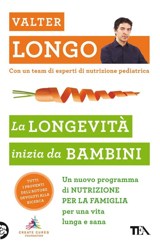 La longevità inizia da bambini. Un nuovo programma di nutrizione per la famiglia per una vita lunga e sana Promozione