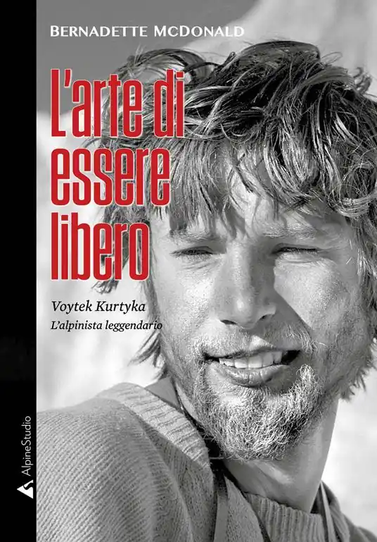 Ultimissimo Modello L‘arte di essere libero. Voytek Kurtyka l‘alpinista leggendario