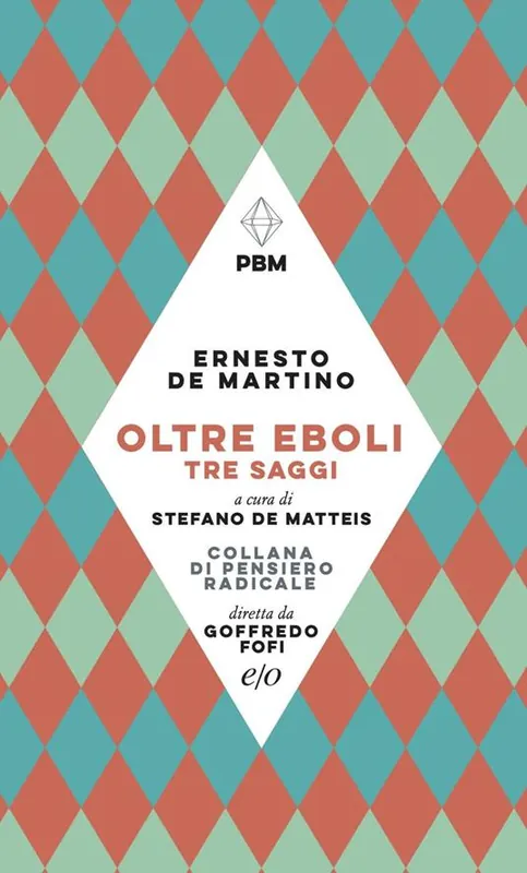 Oltre Eboli. Tre saggi Ultima Occasione