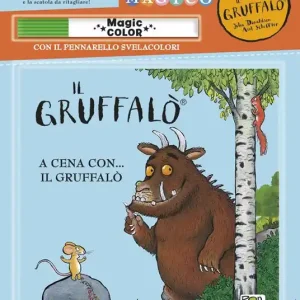 Di Tendenza A cena con... Il Gruffalò. Albo magico. Ediz. a colori. Con gadget