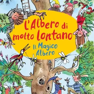 Il magico albero. L‘albero di molto lontano Spedito Oggi