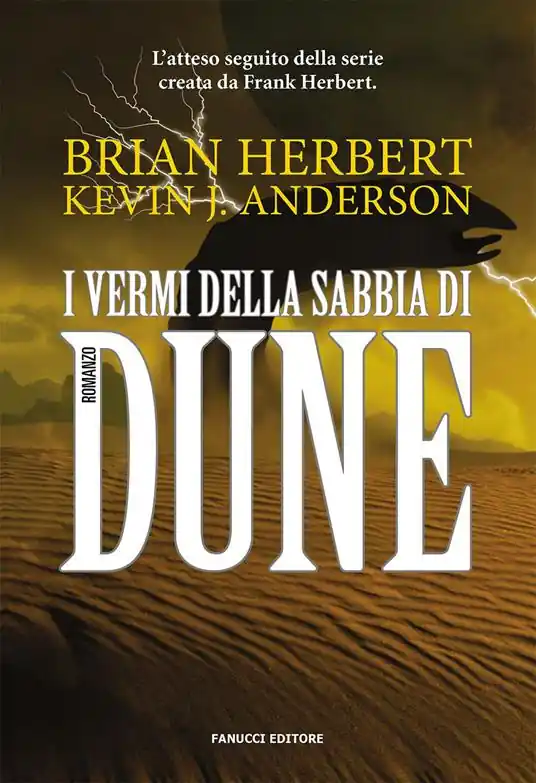 I vermi della sabbia di Dune. Il ciclo di Dune. Vol. 8 Prezzo Basso