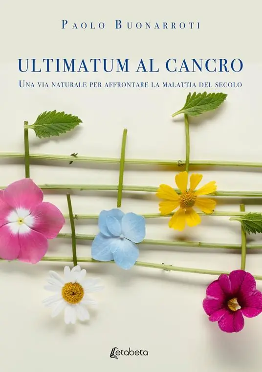 Vendita Finale Ultimatum al cancro. Una via naturale per affrontare la malattia del secolo