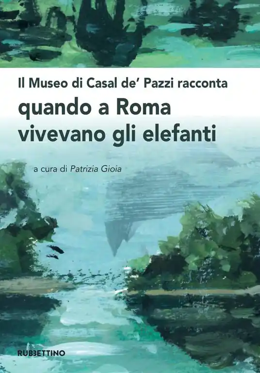 Occasione Il museo di Casal de‘ Pazzi racconta quando a Roma vivevano gli elefanti