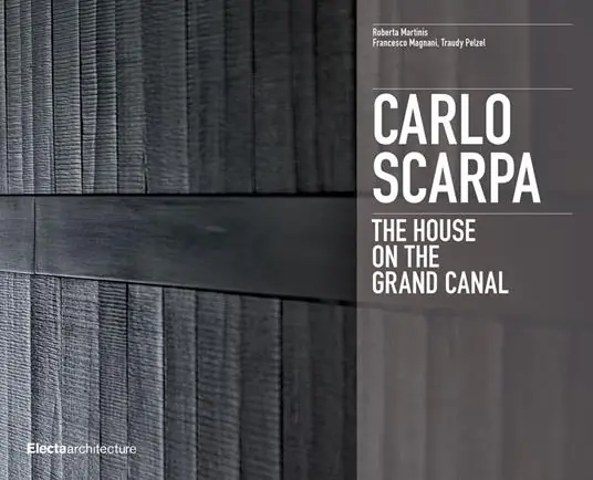 Prezzo Ridotto Carlo Scarpa. The House on the Grand Canal. Ediz. illustrata
