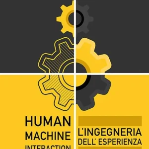 Ultima Occasione Human-Machine Interaction. L‘ingegneria dell‘esperienza