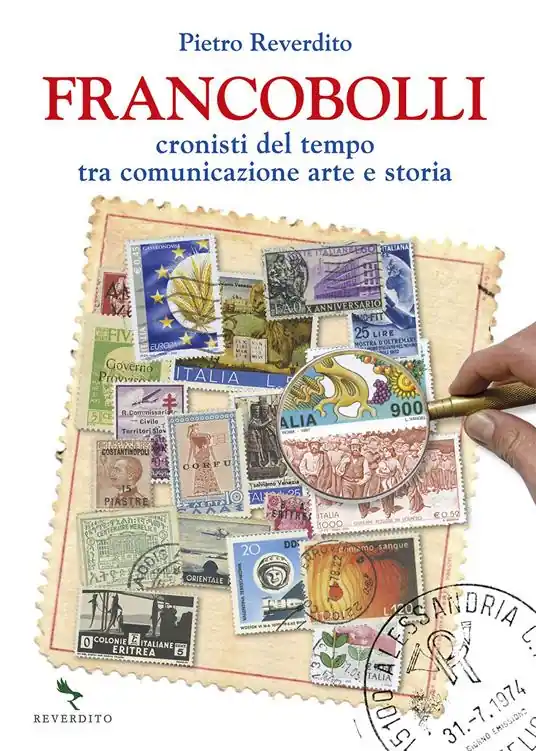 Novità Francobolli. Cronisti del tempo tra comunicazione, arte e storia