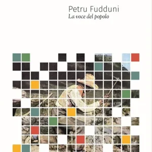 Ultima Occasione Petru Fudduni. La voce del popolo