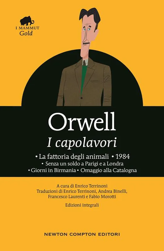 Solo Oggi I capolavori La fattoria degli animali-1984-Senza un soldo a Parigi e a Londra-Giorni in Birmania-Omaggio alla Catalogna