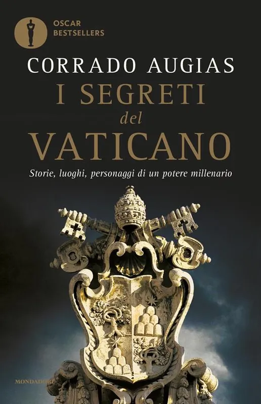I segreti del Vaticano. Storie, luoghi, personaggi di un potere millenario Popolare