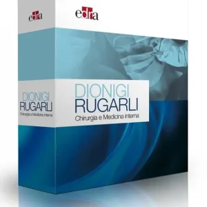 Dionigi Rugarli. Chirurgia e medicina interna Super Prezzo