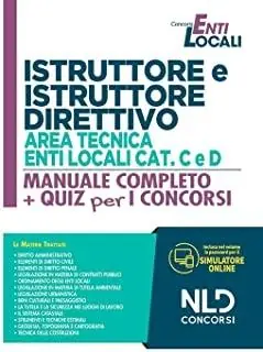 A Buon Prezzo Istruttore e istruttore direttivo area tecnica enti locali Cat. C e D. Manuale completo + quiz per i concorsi. Con software di simulazione
