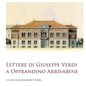 Prezzo Scontato Lettere di Giuseppe Verdi a Opprandino Arrivabene. Ediz. critica