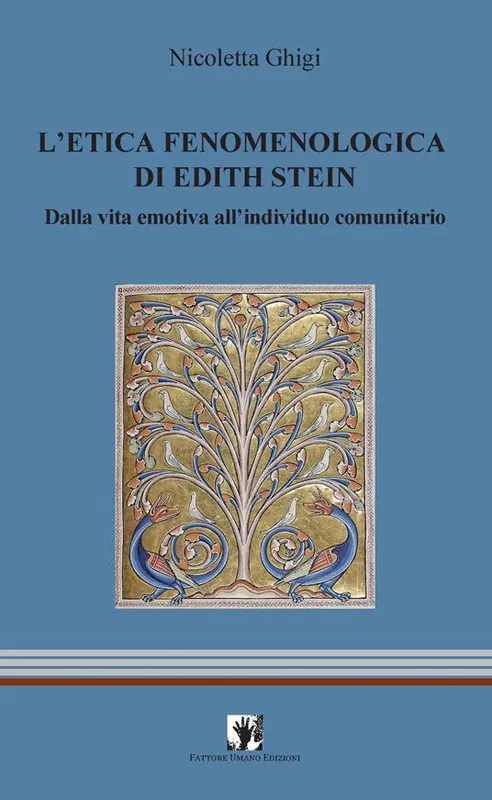 L‘ etica fenomenologia di Edith Stein. Dalla vita emotiva all‘individuo comunitario A Buon Prezzo