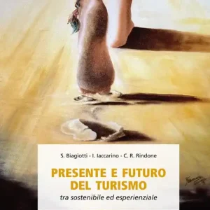 Presente e futuro del turismo tra sostenibile ed esperienziale Super Prezzo