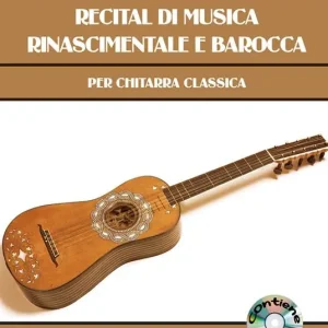 Recital di musica rinascimentale e barocca per chitarra classica. Con CD-Audio Prezzo Scontato