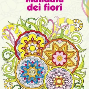 Mandala dei fiori. Libri antistress da colorare Offerta Lampo