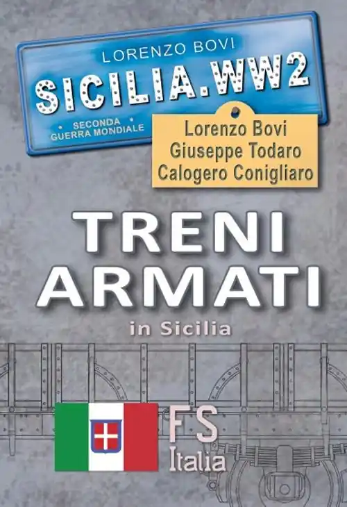 Di Tendenza Treni armati in Sicilia. Ediz. illustrata