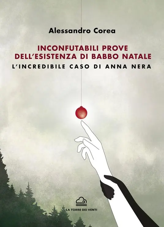 Offerta Inconfutabili prove dell‘esistenza di Babbo Natale. L‘incredibile caso di Anna Nera