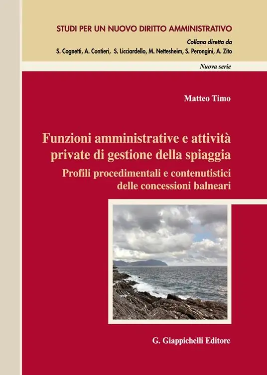 Funzioni amministrative e attività private di gestione della spiaggia. Profili procedimentali e contenutistici delle concessioni balneari Must-Have