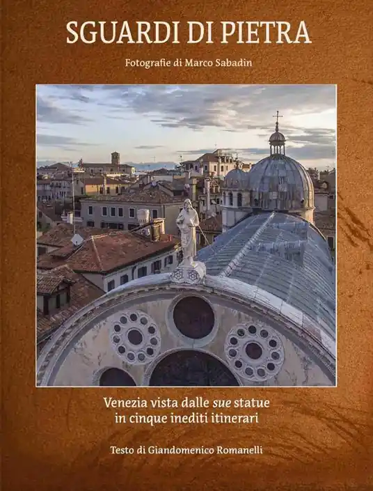 Ultime Pezzi Sguardi di pietra. Venezia vista dalle sue statue in cinque itinerari inediti. Ediz. italiana e inglese