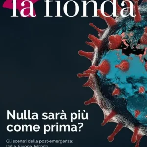 La fionda (2021). Vol. 1 Nulla sarà più come prima? Gli scenari della post-emergenza Italia, Europa, Mondo Nuovo Arrivo