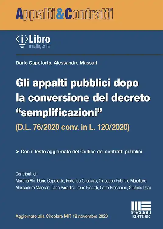 Gli appalti pubblici dopo la conversione del decreto semplificazioni (D.L. 76/2020 conv. in L. 120/2020) Occasione