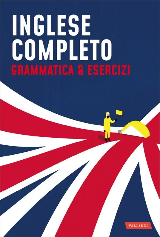 Inglese completo. Grammatica & Esercizi Non Perdere