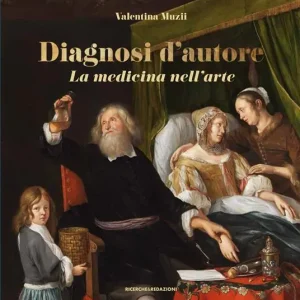 Diagnosi d‘autore. La medicina nell‘arte Prezzo Ridotto