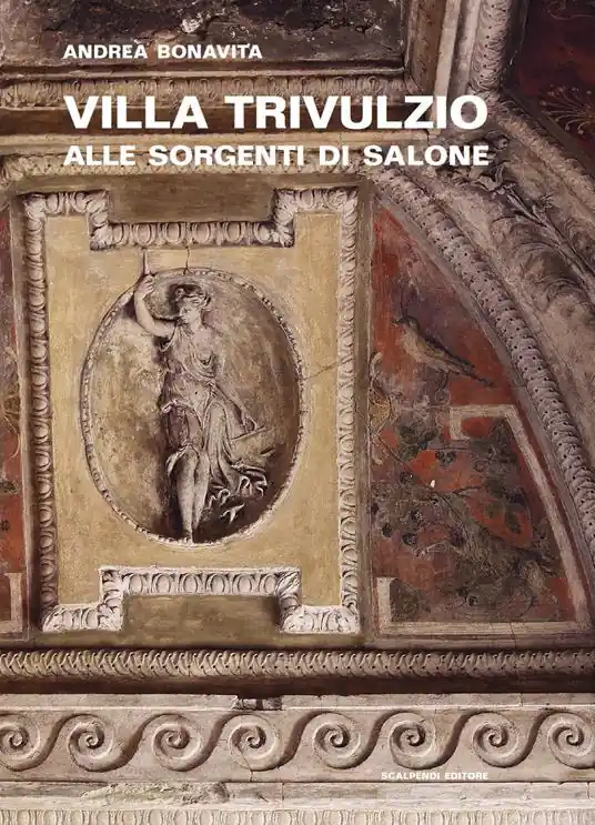 Compra Adesso Villa Trivulzio alle sorgenti di Salone. Il ritiro di un cardinale milanese nella campagna romana