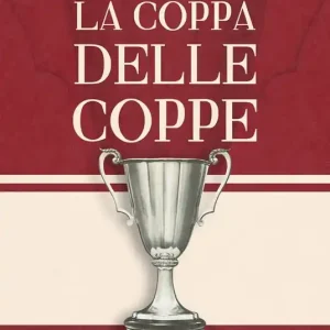 C‘era una volta la Coppa delle Coppe Consegna Rapida