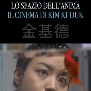 Lo spazio dell‘anima. Il cinema di Kim Ki-duk Acquista Ora