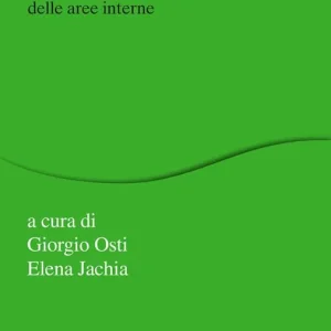 Consegna Rapida AttivAree. Un disegno di rinascita delle aree interne