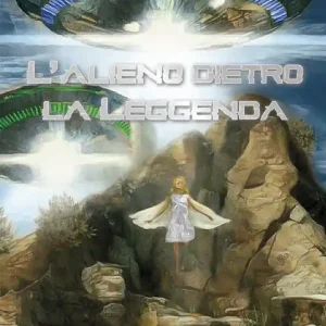 Solo Oggi L‘alieno dietro la leggenda
