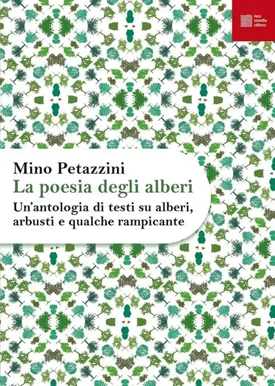 La poesia degli alberi. Un‘antologia di testi su alberi, arbusti e qualche rampicante Promozione Esclusiva